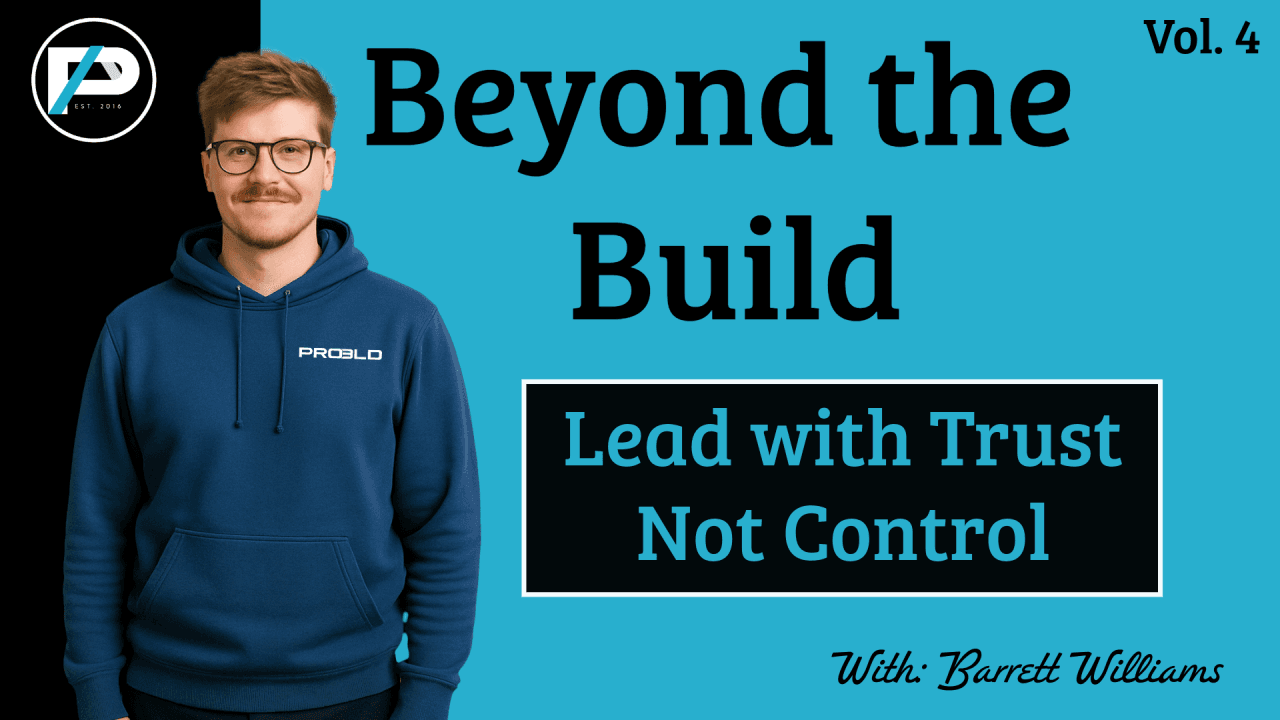 Lead with Trust not Control